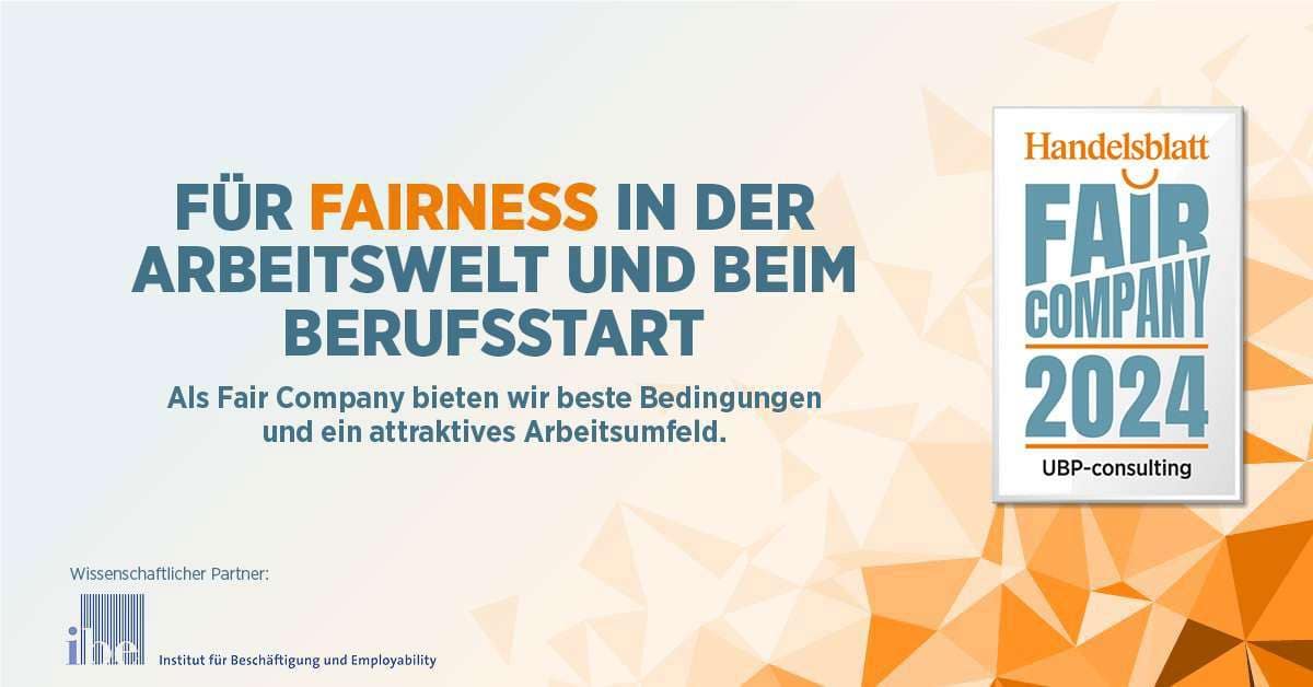 UBP_startseite_fair_company_2024 Für Fairness in der Arbeitswelt und beim Berufsstart (Handelsblatt Fair Company 2023) Banner
